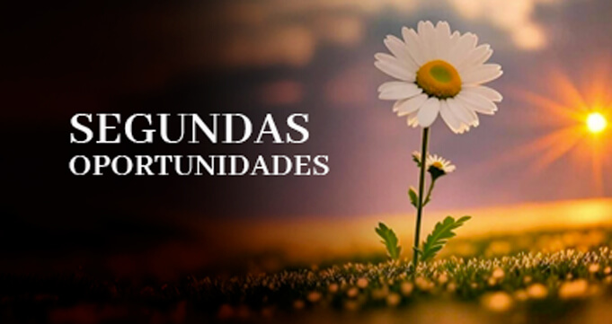 segundas oportunidades